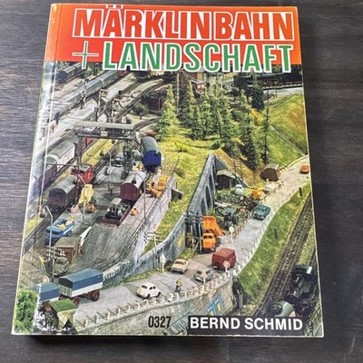 Märklin 0327 H0 ''Märklin Bahn + Landschaft'' von Bernd Schmid 1983
