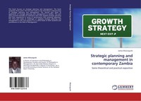 Strategic Planning And Management In Contemporary Zambia James Mulungushi
