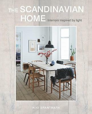 The Scandinavian Home: Interiors Inspired by Light by Niki Brantmark...