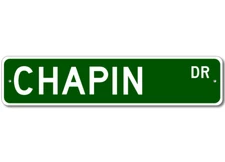 Chapin Drive Street Sign Personalized Custom Last Name Metal Sign - Aluminum
