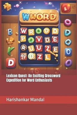 Lexicon Quest: An Exciting Crossword Expedition for Word Enthusiasts by Harishan