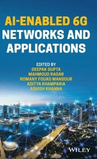 Ai-Enabled 6g Networks and Applications Deepa...