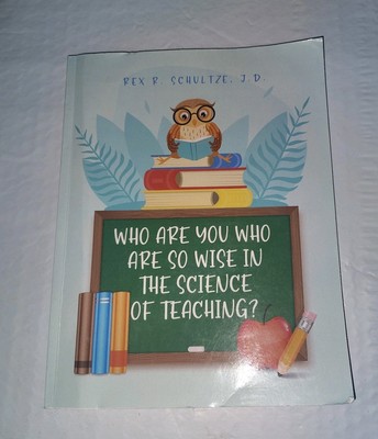 Who Are You Who Are So Wise in the Science of Teaching