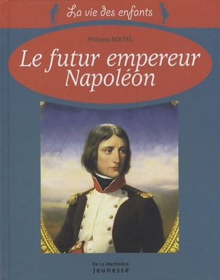 Der zukünftige Kaiser Napoleon - Philipp Boitel - V2132831