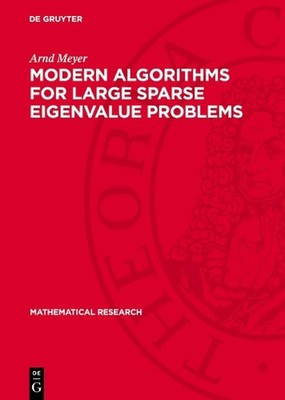 Modern Algorithms for Large Sparse Eigenvalue Problems by Arnd Meyer Hardcover B