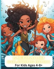 Enchanting Mermaid Adventures: Coloring Book: For Kids Ages 4-8  by Natasha N.