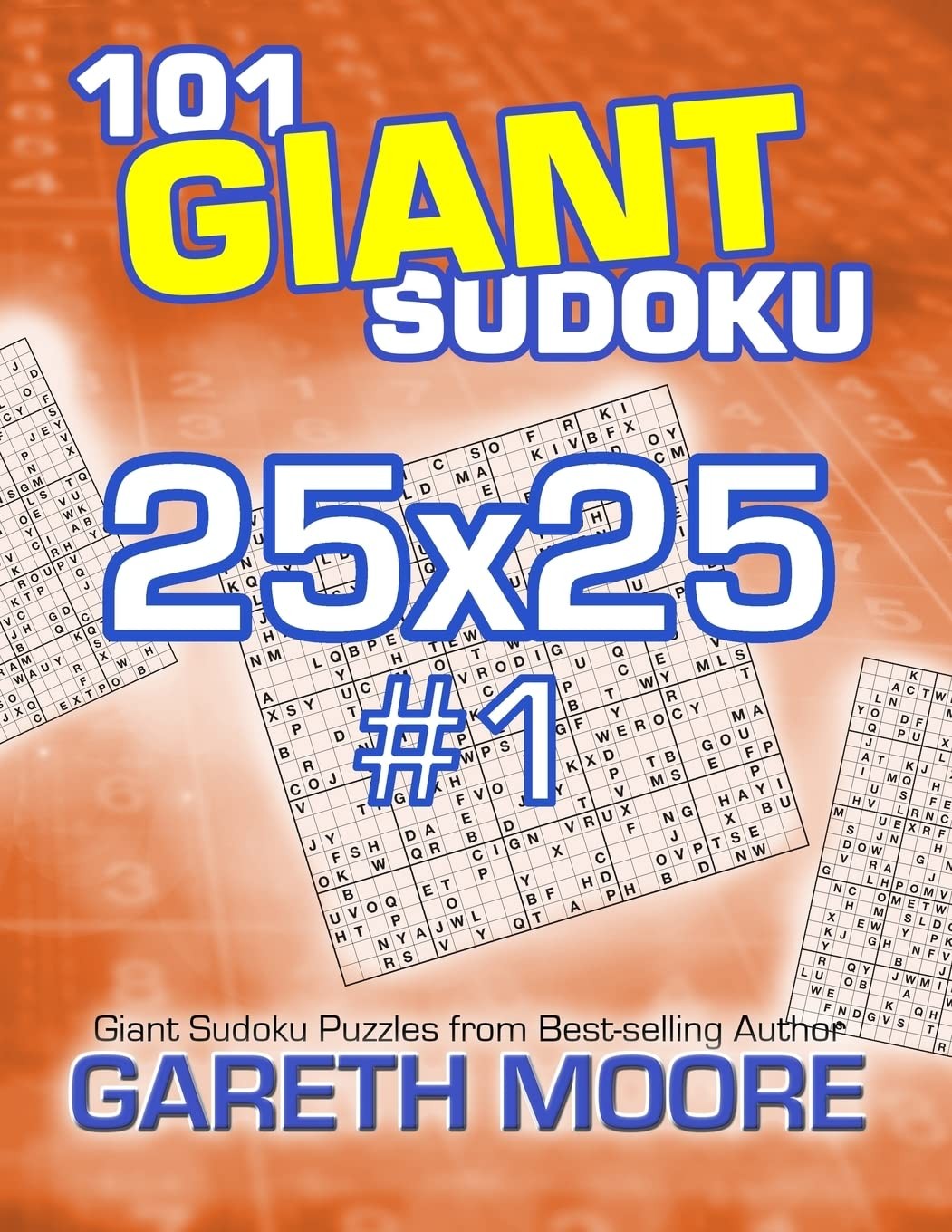 101 Giant Sudoku 25x25 #1,Moore, Gareth Gareth Moore,