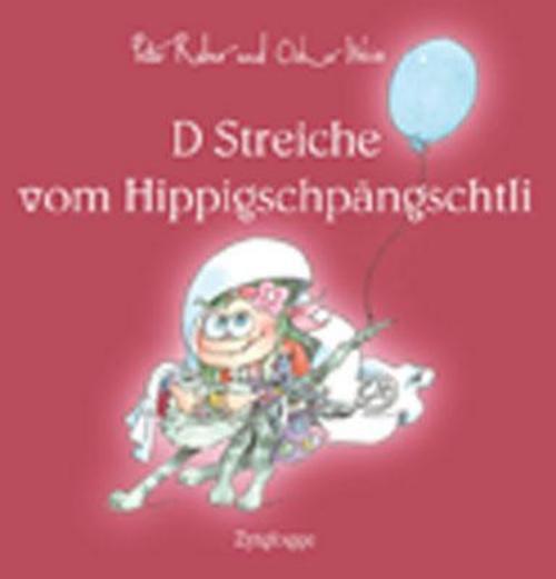 Thumbnail - D Streiche Vom Hippigschpängschtli, Peter Reber