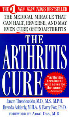 The Arthritis Cure: The Medical Miracle That Can Halt, Reverse, And May E - GOOD