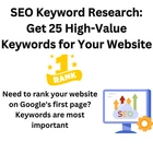 SEO Keyword Research: Get 25 High-Value Keywords to Boost Your Website