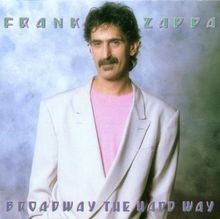 Broadway the Hard Way von Zappa,Frank | CD | Zustand sehr gut