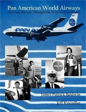 Pan American World Airways Aviation History Through the Words of Its People (Pap