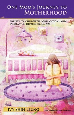 Ivy Shih Leung | One Mom's Journey to Motherhood | Taschenbuch | Englisch (2011)