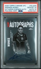 2025 TOPPS CHROME UFC OCTAGON LEGENDS AUTOS #OLAAN AMANDA NUNES PSA 10 AUTO 10