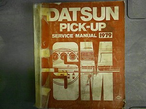 1979 Datsun Pick Up Truck Service Repair Shop Workshop Manual OEM