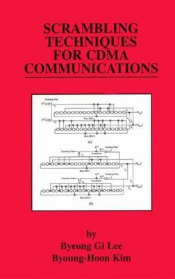 Scrambling Techniques for Cdma Communications, Hardcover by Lee, Byeong Gi; K...