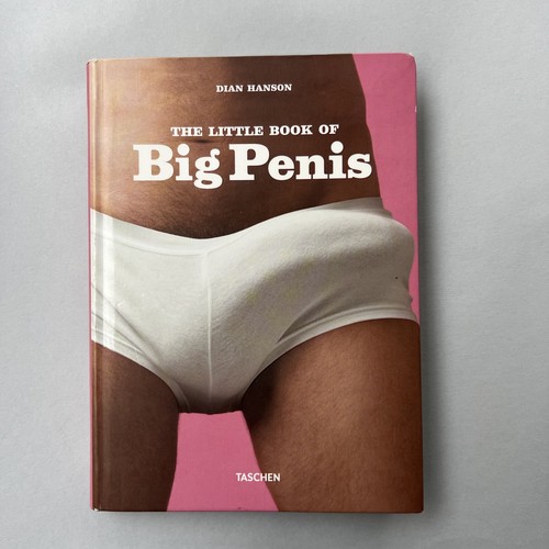 The Little Book Of Big Penis - Dian Hanson Taschen 2012