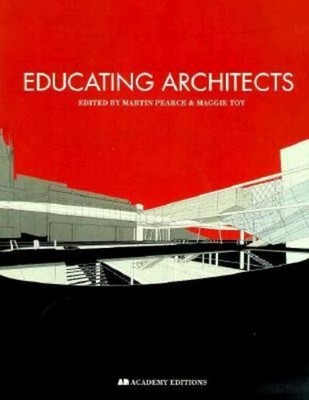 Educating Architects Paperback Martin Pearce