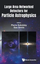 Large Area Networked Detectors For Particle Astrophysics, , Very Good Book