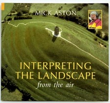 Interpreting the Landscape from the Air by Aston, Mick Hardback Book.