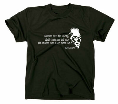 #2 Charles Bukowski BUK Kult T-Shirt Zitat Quote Hank Fanshirt Fan Spruch lustig