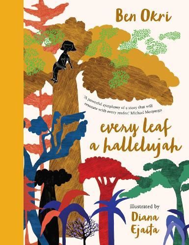 Every Leaf a Hallelujah Ben Okri Hardback New