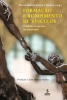 Maria Helena Pereira Franco | FormaçãO E Rompimento De VíNculos | Taschenbuch