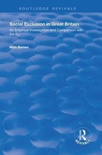 Social Exclusion in Great Britain: An Empirical Investigation and Comparison wit