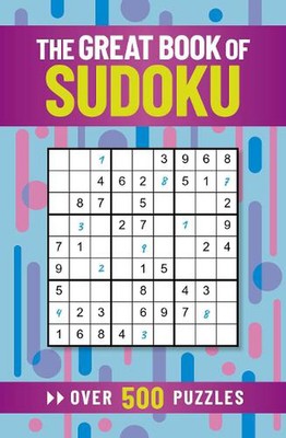 The Great Book of Sudoku: Over 500 Puzzles by Eric Saunders Paperback Book