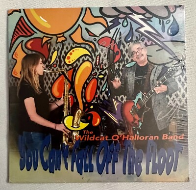 Wildcat O`Halloran Band - You Can`t Fall off the Floor - SEALED! - FREE SHIPPING