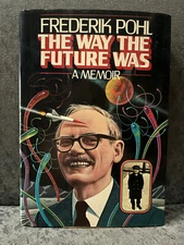 The Way the Future Was by Pohl, Frederik