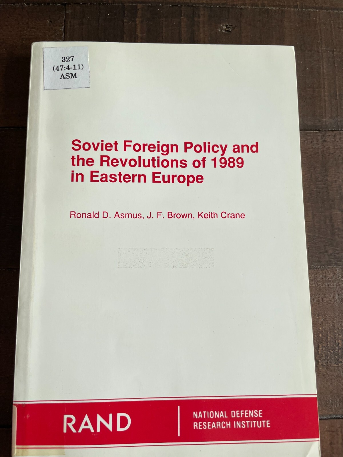 Soviet Foreign Policy and the Revolutions of 1989 in Eastern Europe PB