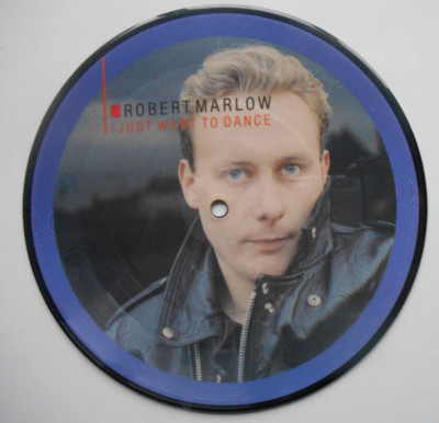 ROBERT MARLOW I Just Want To Dance - Picture Disc 7'' (1983) Vince Clarke