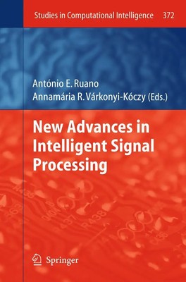 New Advances in Intelligent Signal Processing Várkonyi-Kóczy (u. a.) Taschenbuch