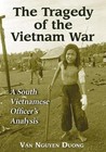 TRAGEDY OF THE VIETNAM WAR: A SOUTH VIETNAMESE OFFICER'S By Van Nguyen Duong NEW