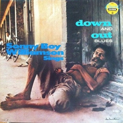 Sonny Boy Williamson Down and Out Blues - 1959 Chess Rec. 1987 reissue US vinyl