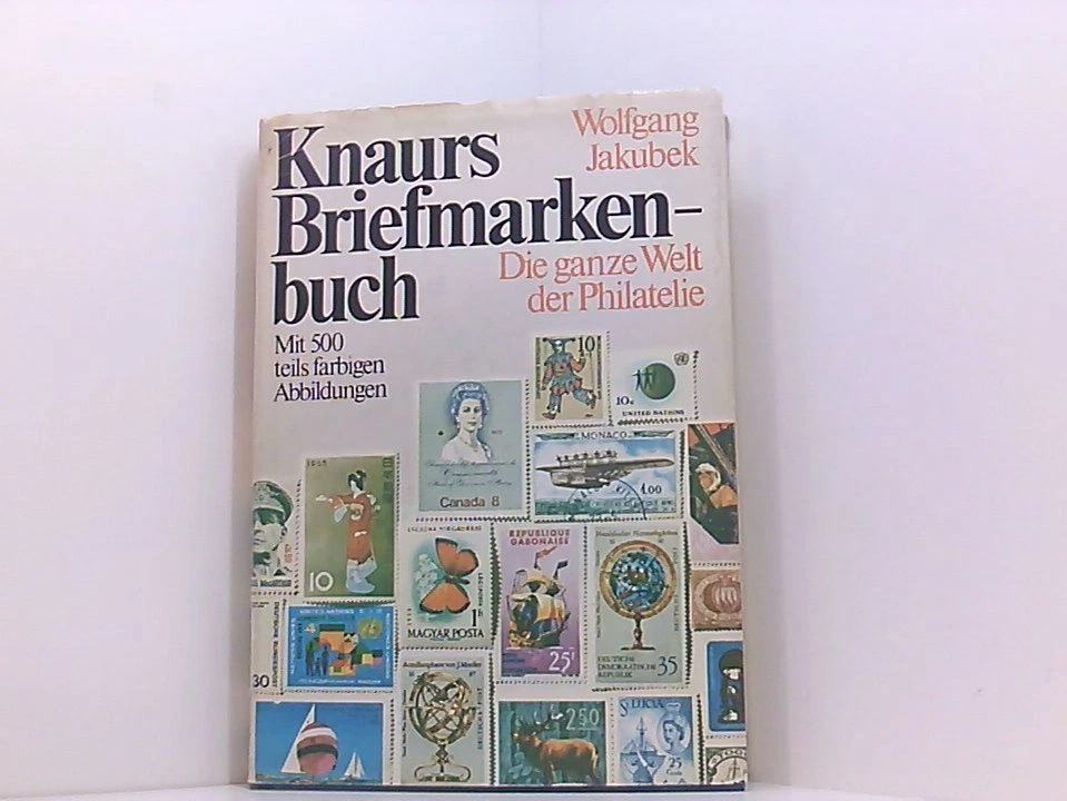 Knaurs Briefmarkenbuch. Die ganze Welt der Philatelie d. ganze Welt der Philatel - Bild 1 von 1