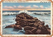 METAL SIGN - New Jersey Postcard - The ocean's spray on jetty, Long Beach Islan
