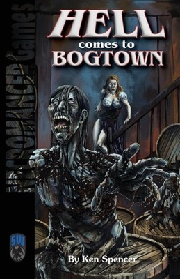Hell Comes to Bogtown SW von Spencer, Ken [Taschenbuch]