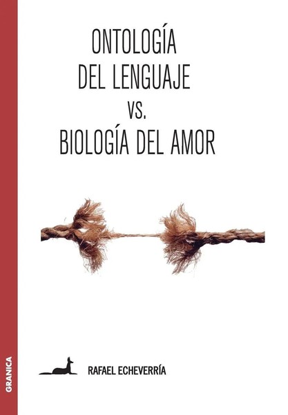 OntologíA Del Lenguaje Versus BiologíA Del Amor Rafael EcheverríA Taschenbuch-image