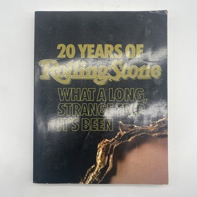 20 Years Of Rolling Stone Magazine What a Long Strange Trip Its Been 1987