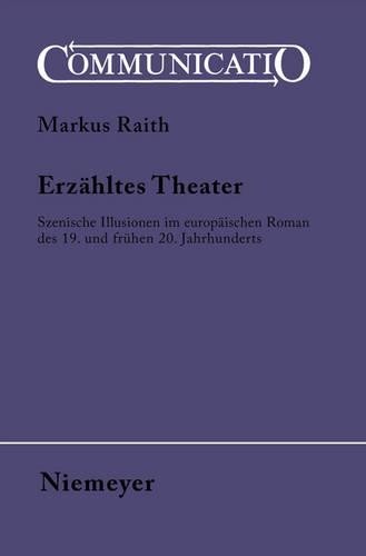 Markus Raith Erzähltes Theater (Paperback) Communicatio