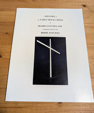 A HISTORY OF THE TABLE ROCK CROSS OF IDAHO JAYCEES, INC - (ORIGINALLY DEEDED TO