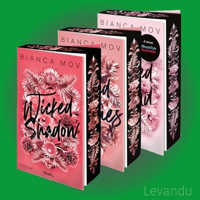 Wicked Love 1-3 | Bianca Mov | Roman-Reihe - Limitierte Farbschnitt-Ausgaben
