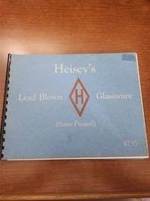 Heisey's Lead Blown Glassware Catalog 14-B Reprint by L-W Promotions (1973)