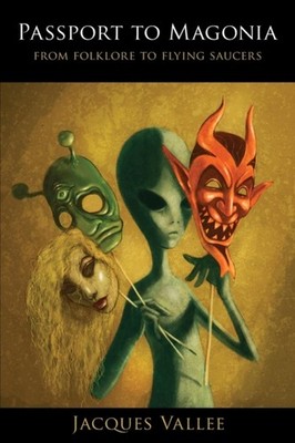 Passport to Magonia by Jacques Vallee PAPERBACK 9780987422484