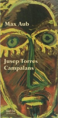 Aub, Max: Gesammelte Werke; Teil: Bd. 5., Jusep Torres Campalans. aus dem Span.