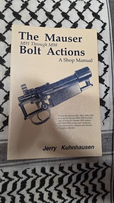 Mauser Bolt Action Shop Manual M91 Through M98/No 8058 - Kuhnhausen Jerry