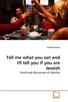Vasiliki Kravva | Tell Me What You Eat And I'll Tell You If You Are Jewish