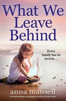 Anna Mansell | What We Leave Behind | Taschenbuch | Englisch (2020) | Bookouture